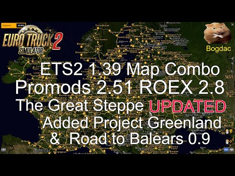 ETS2 1.39 Promods 2.51 ROEX 2.8 MAP COMBO The Great Steppe (Updated) + two other Maps added.