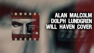 WILL HAVEN - Dolph Lundgren - Instrumental Cover By Alan Malcolm