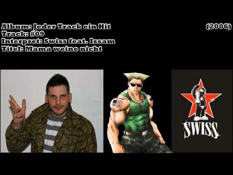 09. SWISS feat. ISSAM - MAMA WEINE NICHT (JEDER TRACK EIN HIT)