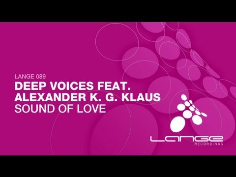 Deep Voices feat. Alexander K.G. Klaus - Sound Of Love (Original Mix)