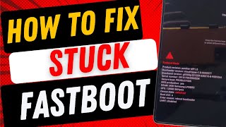 Google Pixel Stuck in Fastboot Mode Solution | Exit Fastboot