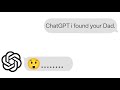 Telling ChatGPT I Found His Dad