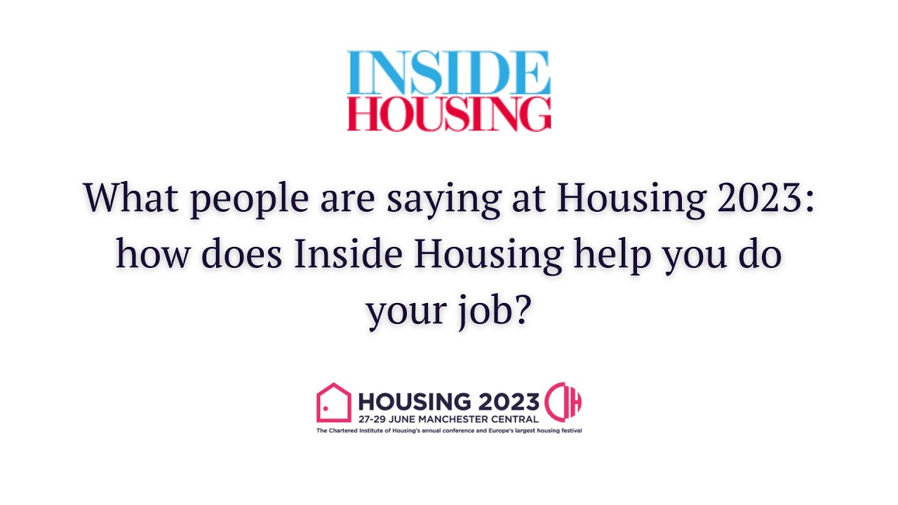 How does Inside Housing help you do your job?