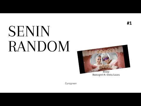 Senin Random [1] - Dengerin lagunya @RAMENGVRLOFFICIAL  ft. @CintaLauraKiehlOfficial  - Bossy