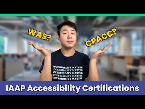 Preparing for the IAAP Accessibility Certifications! 📚 CPACC and WAS Overview