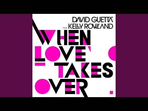 Videoclip de When Love Takes Over (feat. Kelly Rowland) (Laidback Luke Remix) — David Guetta