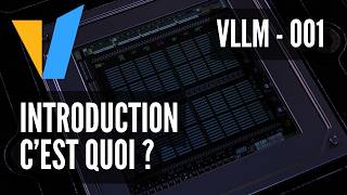 vLLM - 01. Introduction : C'est quoi ? (modèles, inférences, cache)