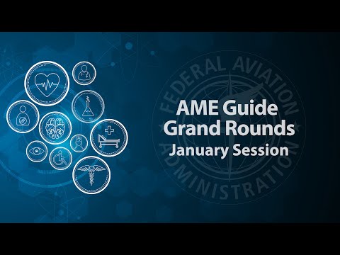 AME Guide Grand Rounds – January 2025 Session