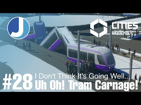 Uh Oh! Tram Carnage! | Episode 28 | Cities Skylines 2 | San Bradifax
