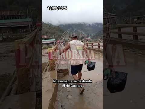 En medio de fuertes lluvias , comunarios de Guanay , reportan desborde del río.