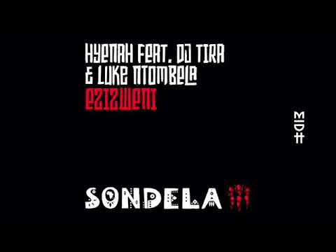Hyenah - Ezizweni (feat. DJ Tira & Luke)