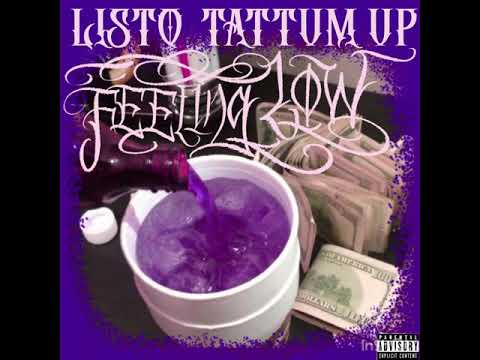 Listo x Tattum up - feelin low