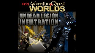 FridAy-QWorlds - April 24th - Dage's Betrayal Part 2: Undead Legion Infiltration