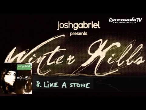 Josh Gabriel presents Winter Kills - Like A Stone