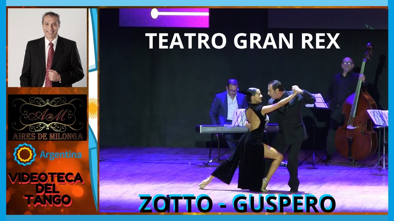 La Magia del Tango Argentino en el teatro Gran Rex Miguel Angel Zotto, Daiana Guspero