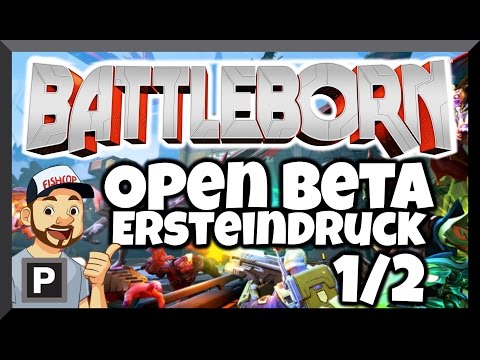 Battleborn Open Beta - Erster Eindruck [1/2] [SPONSORED] [Stream]