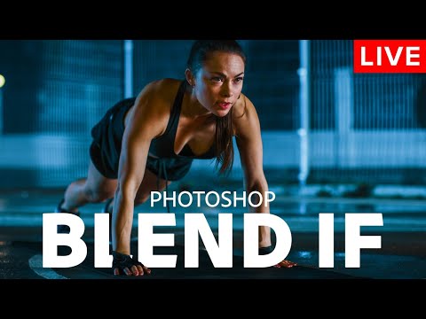 “Blend If” In Photoshop: The Best Blending Tool Explained |  PTH #4