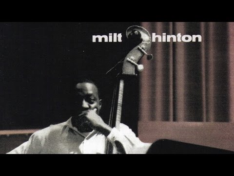 Milt Hinton - Milt To The Hilt (alternate)