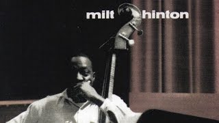 Milt Hinton - Milt To The Hilt (alternate)