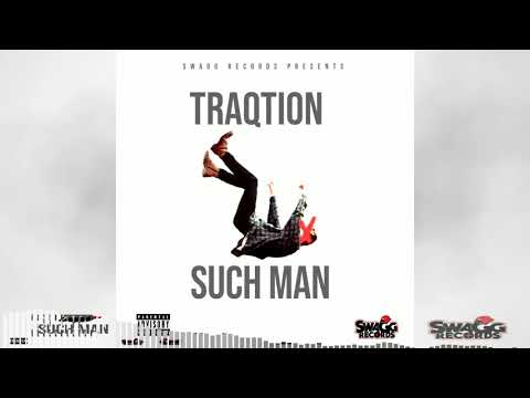 Traqtion - Such Man (Official Audio)