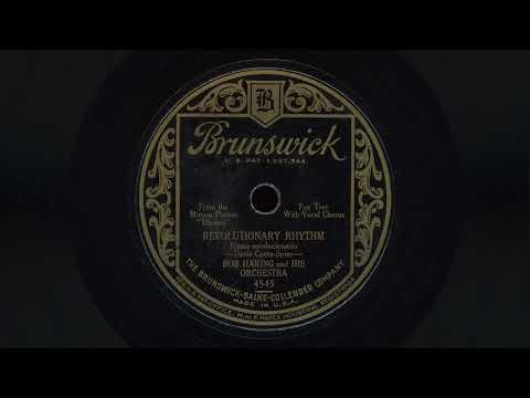 "Revolutionary Rhythm" - Bob Haring and his Orchestra (1929)