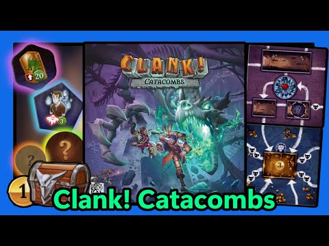 Clank! Catacombs Review (vs. Clank! Vanilla, Clank! in space and Clank! Legacy)