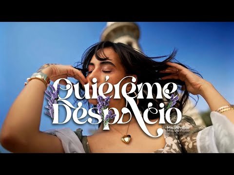 Ms. Ambar - Quiéreme Despacio (Video Oficial)
