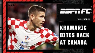 Kramaric BITES BACK at Canada coach’s comments 🔥 Was it fuel for Croatia’s win? | ESPN FC