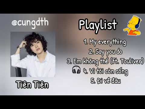 Playlist Tiên Tiên|@cungdth|