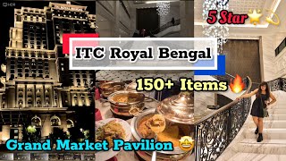 Luxurious Hotel ITC ROYAL BENGAL KOLKATA || 5 Star Property⭐️ || Unlimited Buffe