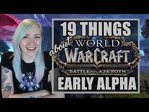19 Things About the Battle for Azeroth Alpha (World of Warcraft)