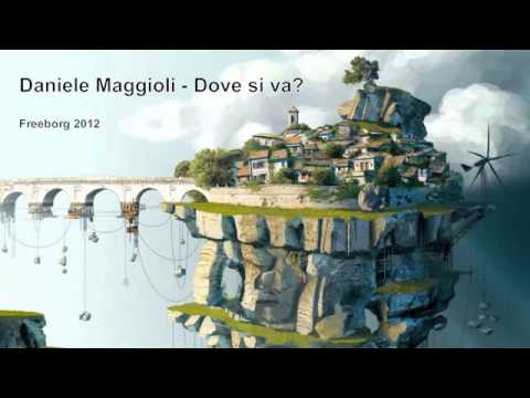 Daniele Maggioli - Dove si va? - FREEBORG 2012