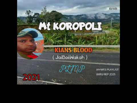 09. Kians Blood (JaiiBoiiWakah) - Mt Koropoli (2021)[PLMP]@jaywesplaylist