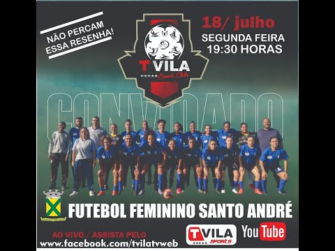 TVILA ESPORTE CLUBE - FUTEBOL FEMININO DE SANTO ANDRÉ
