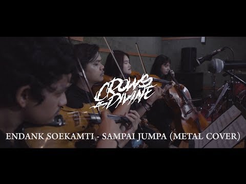 Crows As Divine - Sampai Jumpa (Endank Soekamti Cover)