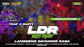 Download lagu DJ LDR STYLE TRAP X PARTY ( Langgeng Dayaning Rasa ) VIRAL TIKTOK TERBARU‼️JINGLE GUNTUR BUANA AUDIO mp3