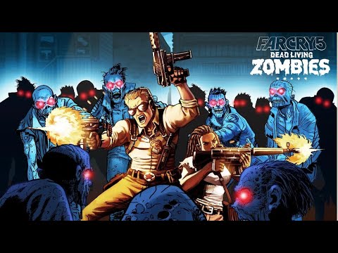 Far Cry 5 - [ Part 1/1 ] - Dead Living Zombies DLC Full Exploration walkthrough Gameplay