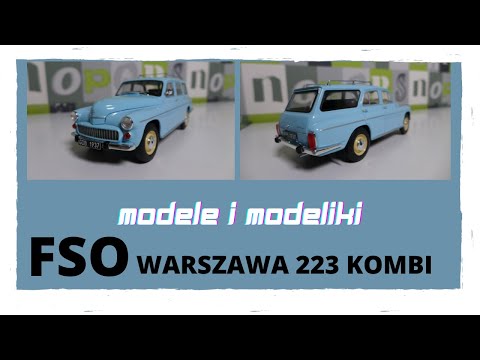 FSO WARSZAWA 223 KOMBI Hachette 1:24