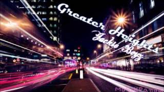 Jackie Boyz / MDL - Greater Heights