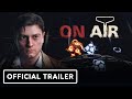 On Air - Official Teaser Trailer #3 | Realms Deep 2023