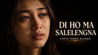 Download lagu DI HO MA SALELENGNA – LAGU BATAK ROMANTIS PALING MENYENTUH mp3