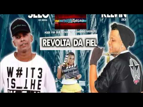 MC SELO DO BREGA E KELVIN ZICA REVOLTA DA FIEL MÚSICA NOVA 2017