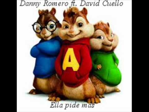 Danny Romero ft. David Cuello - Ella pide más Álvin y las ardillas