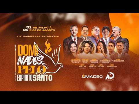 XIV CONGRESSO DA UMADEC - ABERTURA - 31/07/2K26