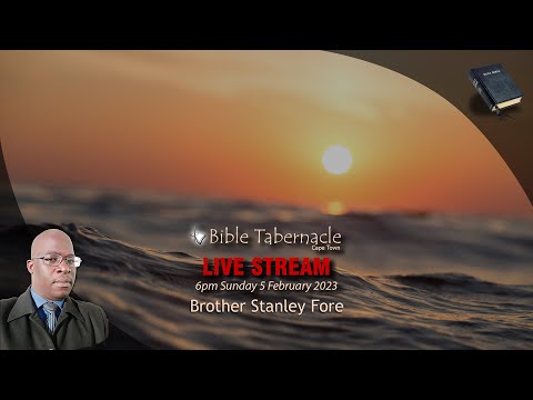 2022-0205PM - Brother Stanley Fore - Behold The Fowls Of The Air II