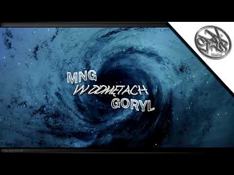 MNG X GORYL - W ODMĘTACH