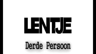 Lentje - Derde Persoon