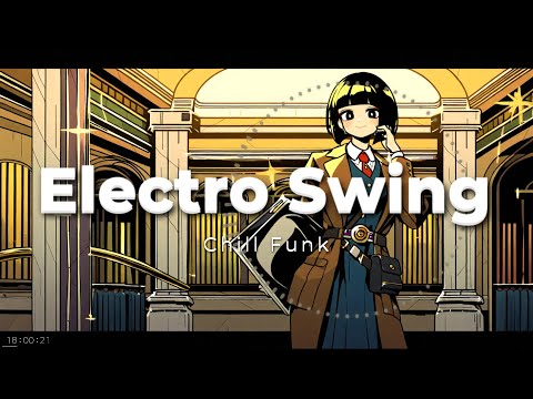 [ 𝐏𝐥𝐚𝐲𝐥𝐢𝐬𝐭 ]🎵Chill Grooves in the Silent Library🎵 / Electro Swing, Chill Funk🎵#ai
