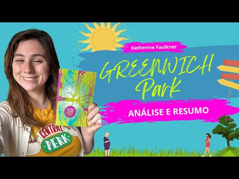 GREENWICH PARK - ANÁLISE E RESUMO