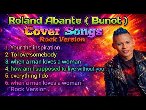 Roland Abante (Bunot ) Non stop Song cover 2023